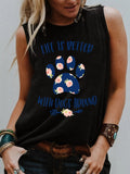 Women's Life Is Better With Dogs Around Tank Top