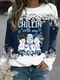 Chillin' With My Snowmies Winter Sweatshirt